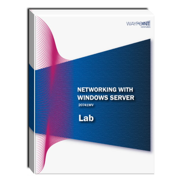 20741WV (55349): Networking with Windows Server Lab
