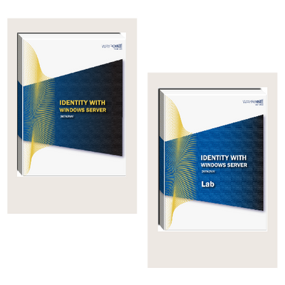 20742WV (55351): Identity with Windows Server Courseware 20742WV (55351): Identity with Windows Server Courseware