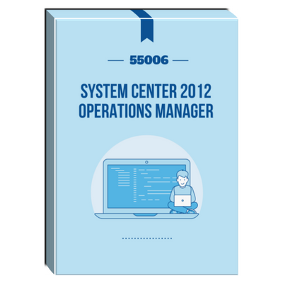55006: System Center 2012 Operations Manager | XtremeLabs Marketplace 55006: System Center 2012 Operations Manager | XtremeLabs Marketplace