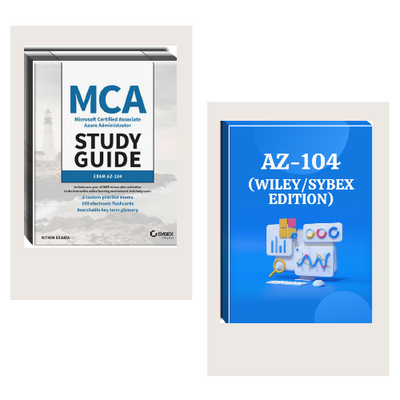 MCA Microsoft Certified Associate Azure Administrator Study Guide: Exam AZ-104 MCA Microsoft Certified Associate Azure Administrator Study Guide: Exam AZ-104