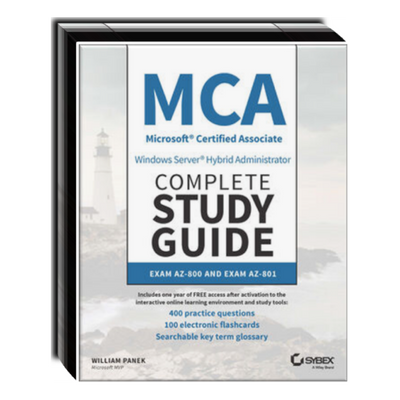 MCA Windows Server Hybrid Administrator Complete Study Guide with 400 Practice Test Questions: Exam AZ-800 and Exam AZ-801 MCA Windows Server Hybrid Administrator Complete Study Guide with 400 Practice Test Questions: Exam AZ-800 and Exam AZ-801