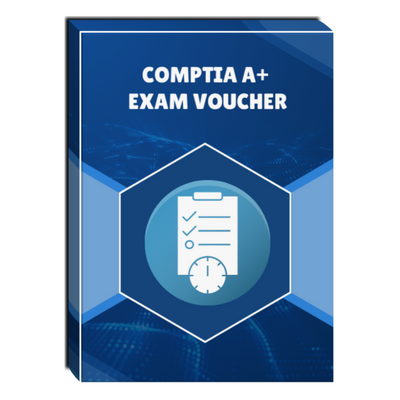 CompTIA A+ Exam Voucher CompTIA A+ Exam Voucher