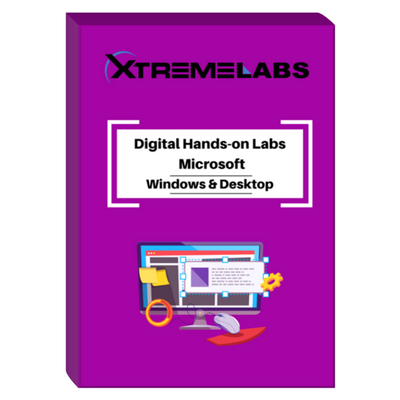 Digital Hands-on Labs Microsoft Windows & Desktop | XtremeLabs Marketplace Digital Hands-on Labs Microsoft Windows & Desktop | XtremeLabs Marketplace