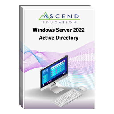 Windows Server 2022 Active Directory Courseware Windows Server 2022 Active Directory Courseware