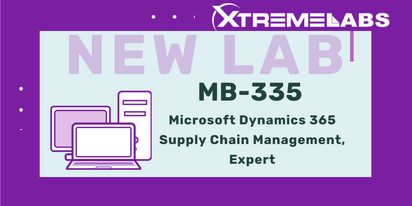 XtremeLabs Releases New Lab for MB-335