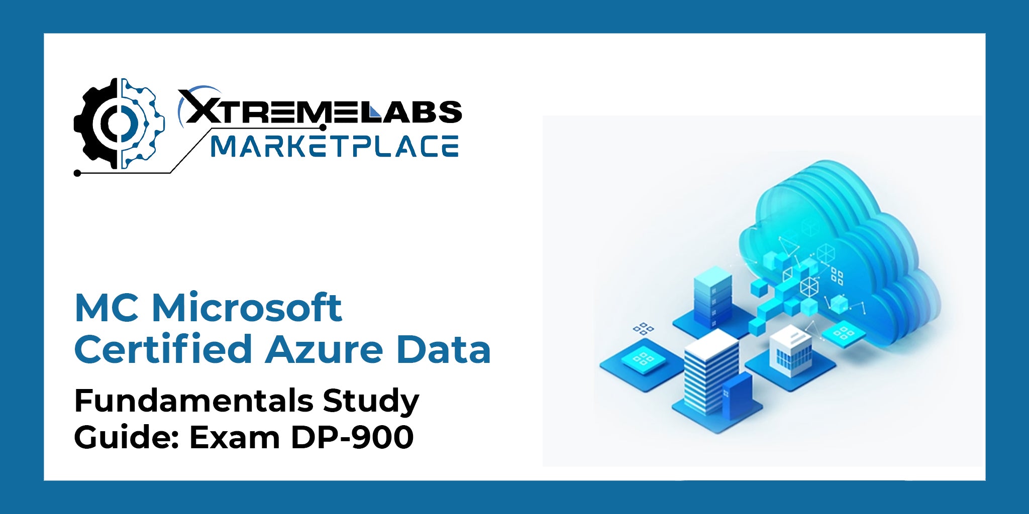 MC Microsoft Certified Azure Data Fundamentals Study Guide Exam DP90