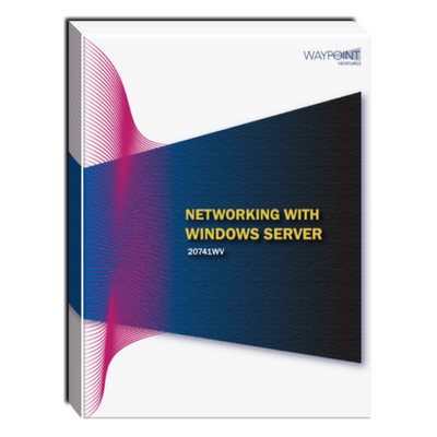 20741WV (55349): Networking with Windows Server Courseware