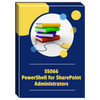 55066A: PowerShell for SharePoint Administrators Courseware - No Hands-on Labs