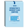 55195: Introduction to Microsoft Cloud Computing Courseware - No Hands-on Labs