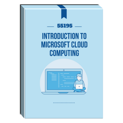 55195: Introduction to Microsoft Cloud Computing Courseware