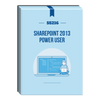 55216: SharePoint 2013 Power User Courseware - No Hands-on Labs