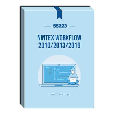 55223: Nintex Workflow 2010/2013/2016 Courseware