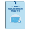 55301: Mastering Microsoft Project 2019 Courseware - No Hands-on Labs