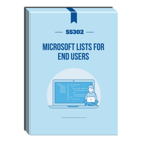55302: Microsoft Lists for End Users Courseware