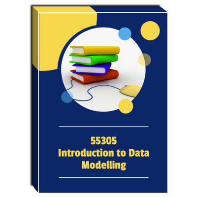55305A: Introduction to Data Modelling Courseware