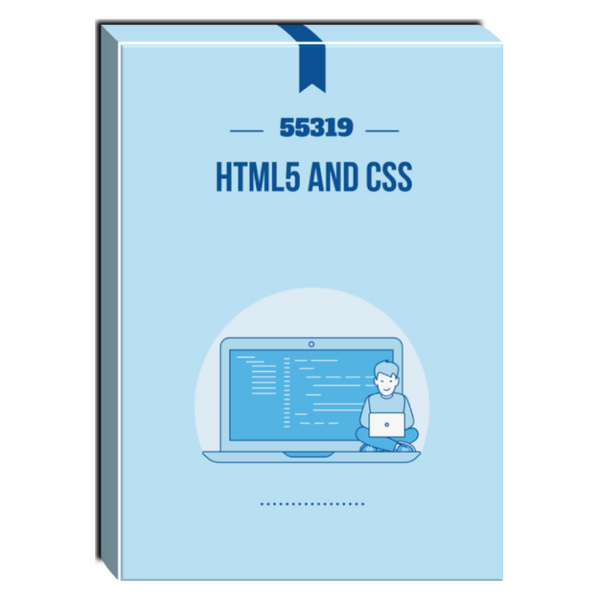 55319: HTML5 and CSS Courseware