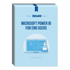 55400: Microsoft Power BI for End Users Courseware - No Hands-on Labs