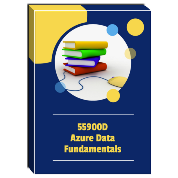 55900D: Azure Data Fundamentals Courseware