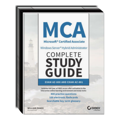 MCA Windows Server Hybrid Administrator Complete Study Guide with 400 Practice Test Questions: Exam AZ-800 and Exam AZ-801