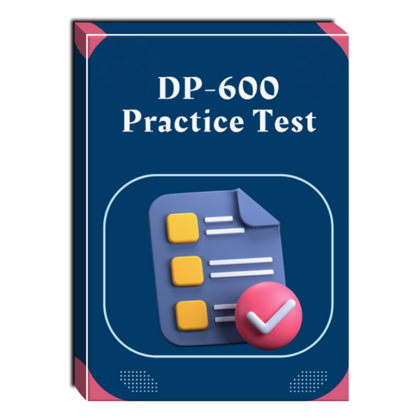 Implementing Analytics Solutions Using Microsoft Fabric (DP-600) Practice Test