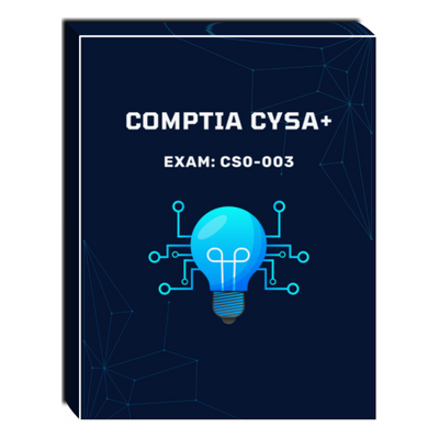 CompTIA CySA+ (Exam: CS0-003) Courseware