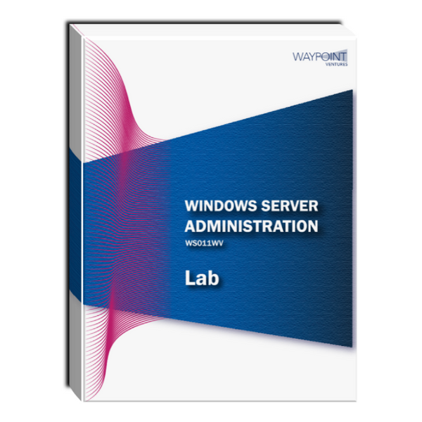 WS011WV (55367): Windows Server Administration Lab