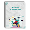 Kanban Foundation Self-Paced Training