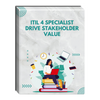 ITIL® 4 Specialist: Drive Stakeholder Value Self-Paced Training