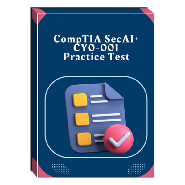CompTIA SecAI+ CY0-001 Practice Test