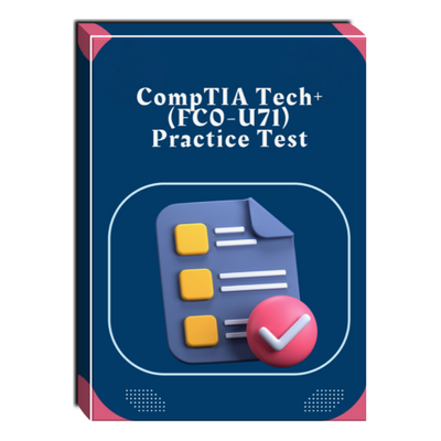 CompTIA Tech+ (FC0-U71) Practice Test