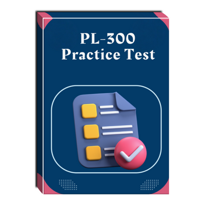 Microsoft Power BI Data Analyst (PL-300) Practice Test